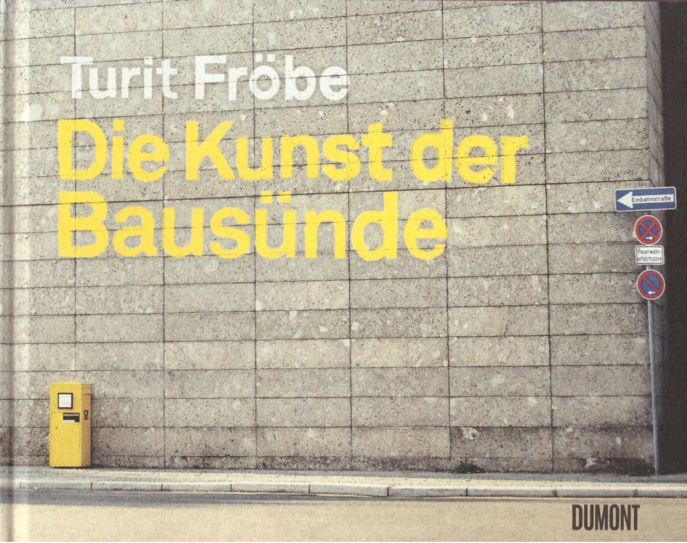 Die Kunst der Bau­suen­de Du&nbsp;Mont
